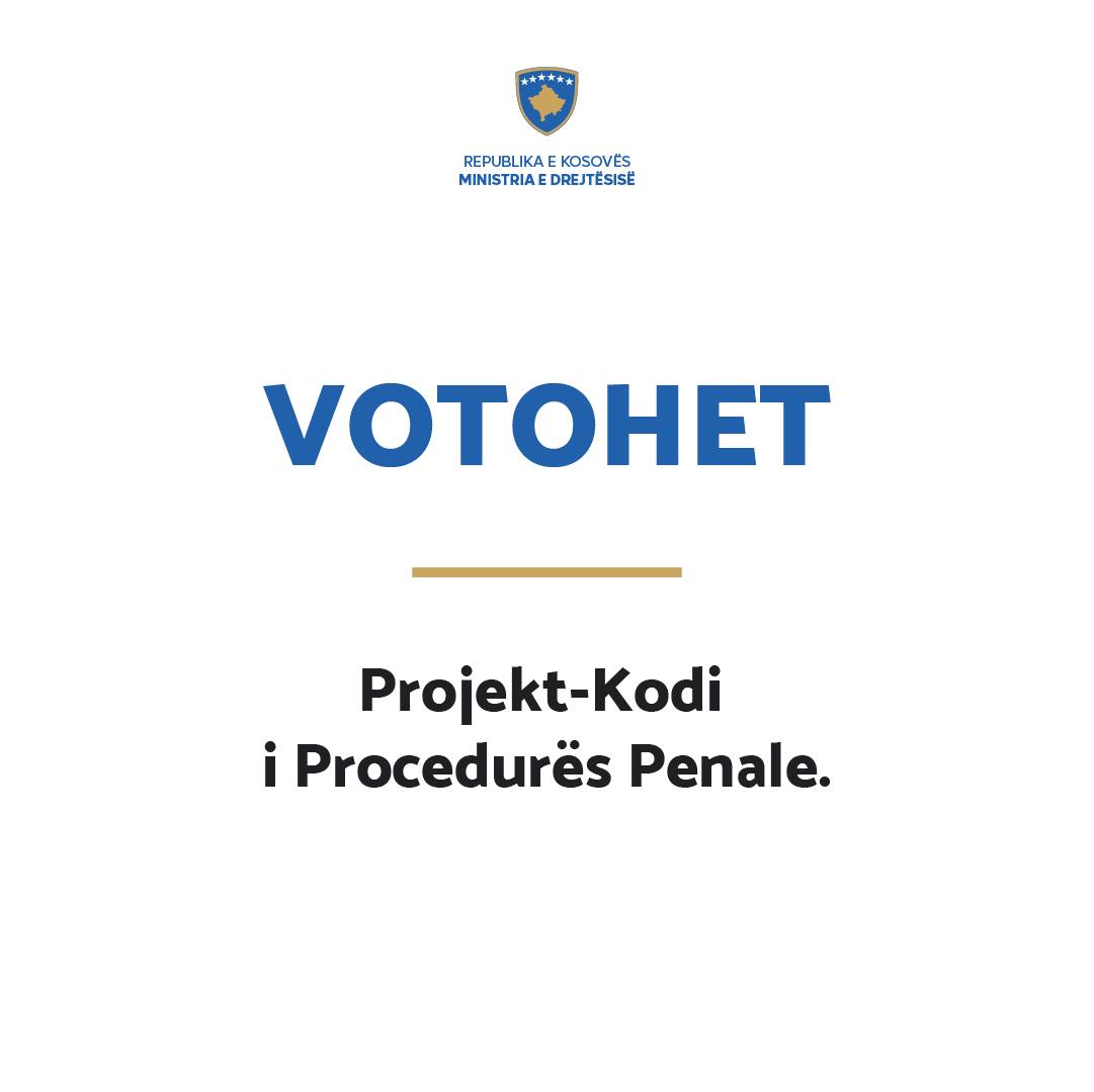Miratohet në lexim të dytë Projekt-kodi i Procedurës Penale