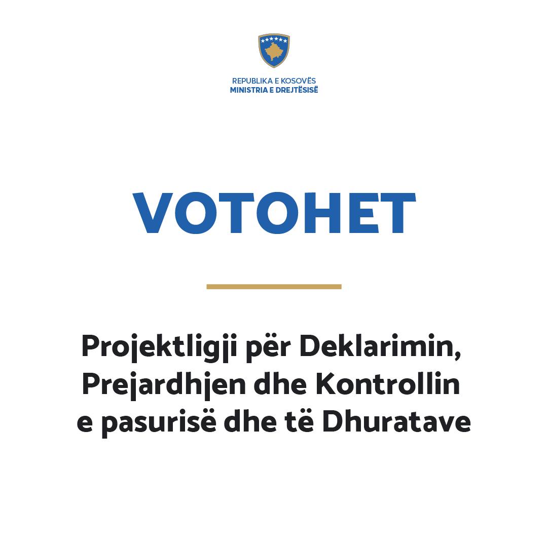 Kuvendi miratoi Projektligjin për Deklarimin, Prejardhjen dhe Kontrollin e Pasurisë dhe të Dhuratave