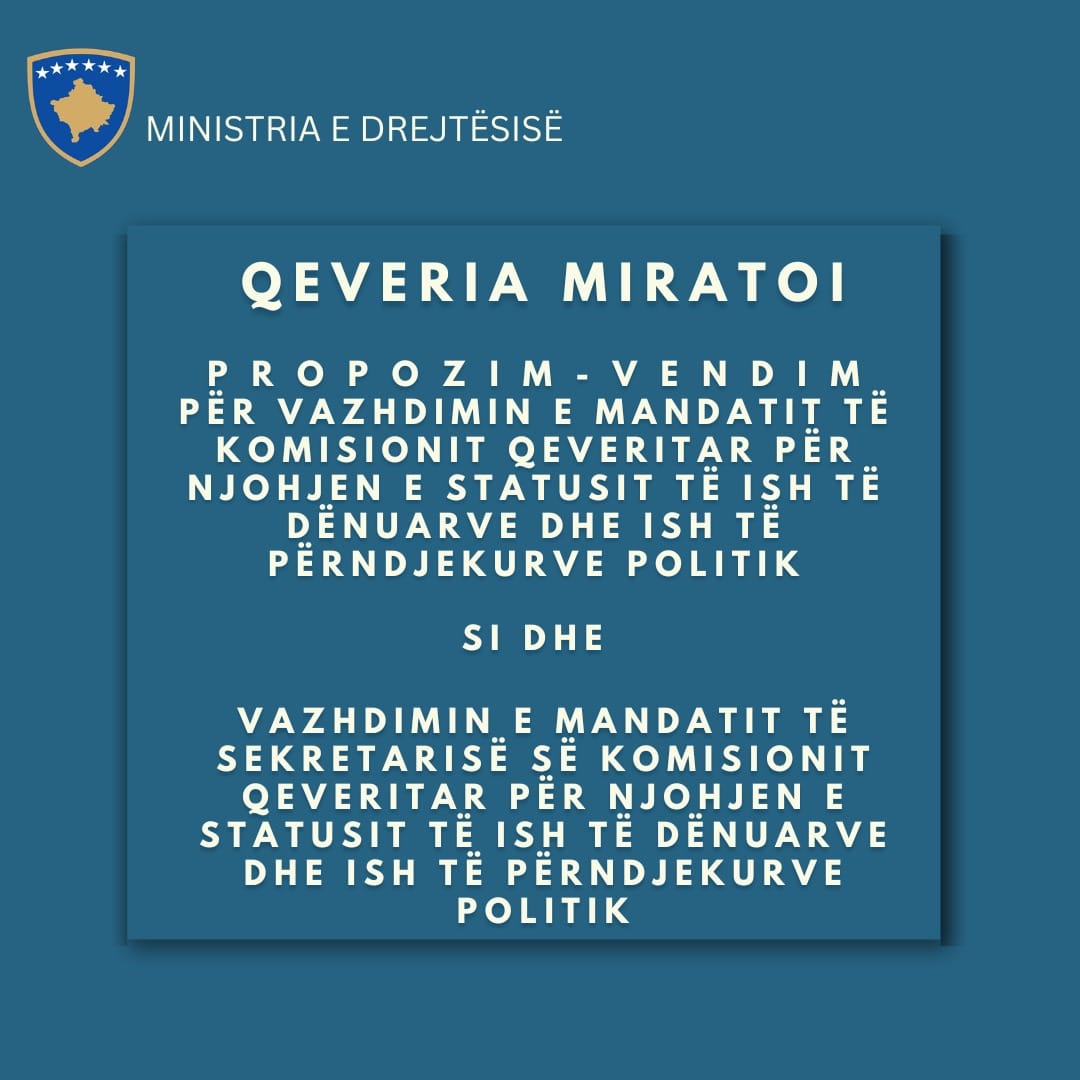 Qeveria voton vazhdimin e mandatit të Komisionit Qeveritar dhe Sekretarisë për njohjen e statusit të ish të dënuarve dhe ish të përndjekurve politik