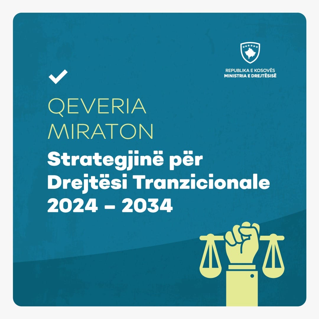 Qeveria miraton Strategjinë për Drejtësi Tranzicionale 2024-2034